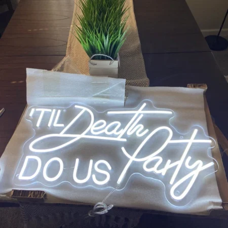 ‘Til Death Do Us Party Neon Sign